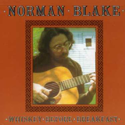Blake,norman - Whiskey Before Breakfast - Music CD