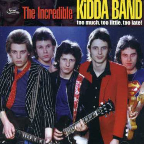Incredible Kidda Band - Too Much Too Little - Music CD