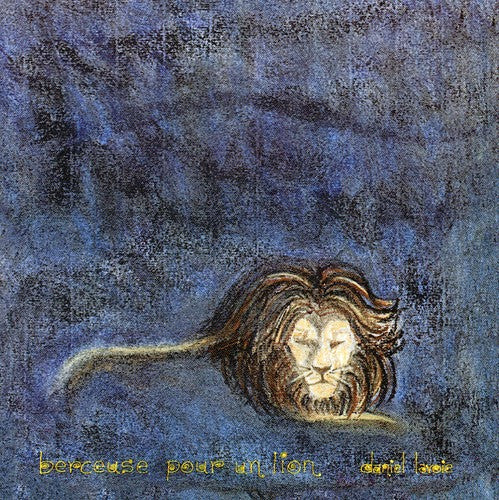 Lavoie,daniel - Berceuse Pour Un Lion - Music CD