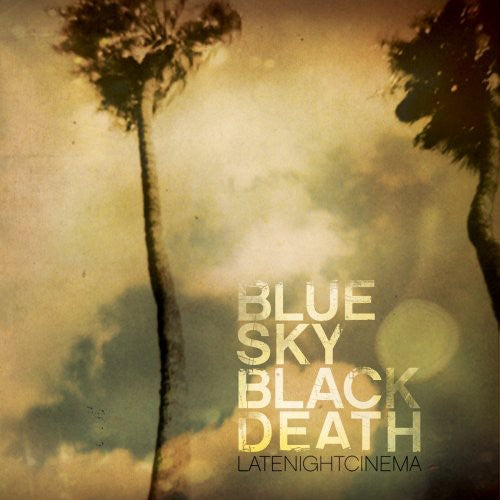 Blue Sky Black Death - Late Night Cinema - Music CD