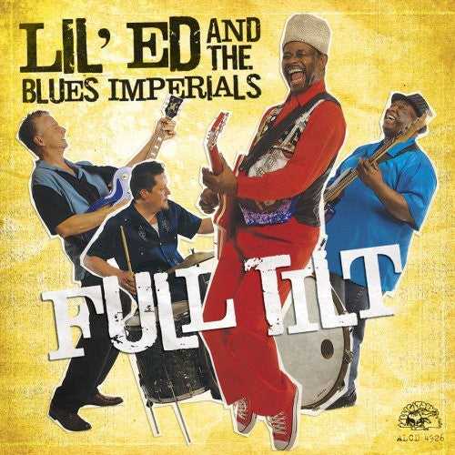 Lil Ed & The Blues Imperials - Full Tilt - Music CD