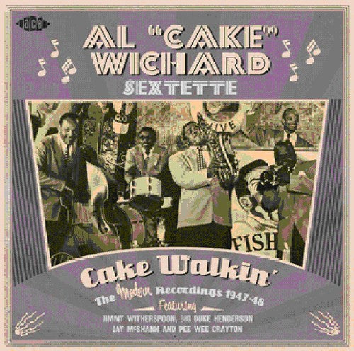 Wichard,al Cake - Cake Walkin: Modern Recordings 1947-48 - Music CD