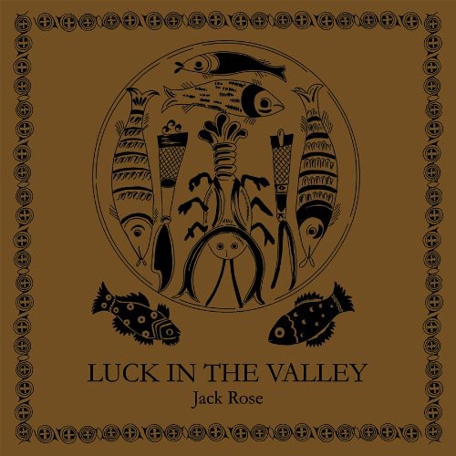 Rose,jack - Luck In The Valley - Music CD