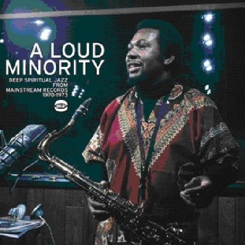 Loud Minority: Deep Spiritual Jazz From Mainstream - Loud Minority: Deep Spiritual Jazz From Mainstream - Music CD