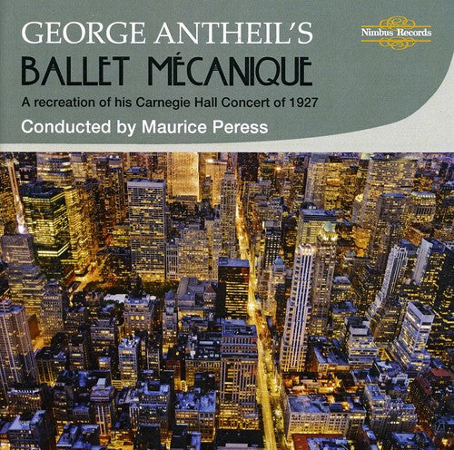 Antheil / New Palais Royale Orchestra / Peress - Ballet Mecanique - Music CD