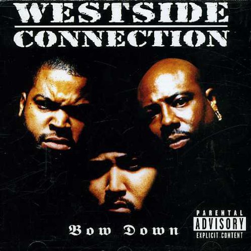 Westside Connection - Bow Down - Music CD