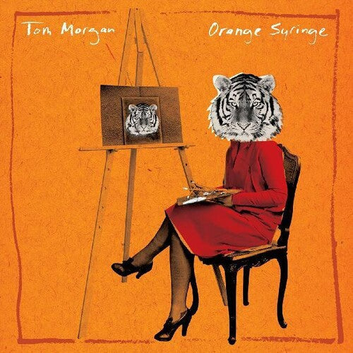 Morgan,tom - Orange Syringe - Music CD