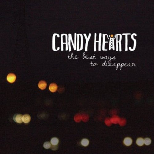 Candy Hearts - Best Ways To Disappear - Music CD