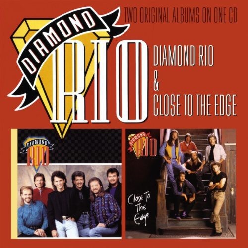 Diamond Rio - Diamond Rio / Close To The Edge - Music CD