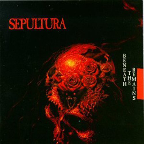 Sepultura - Beneath The Remains - Music CD