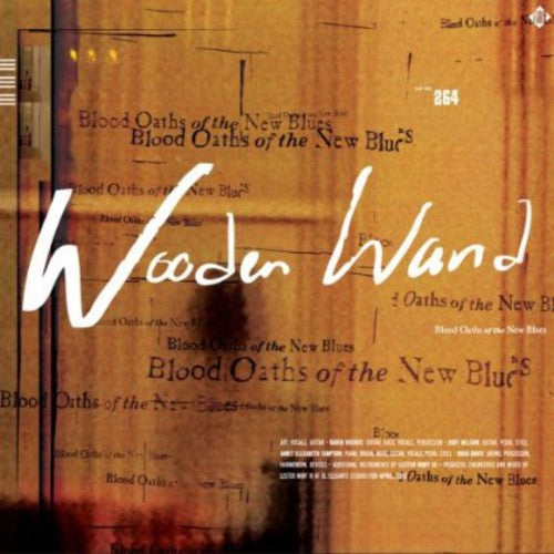 Wooden Wand - Blood Oaths Of The New Blues - Music CD