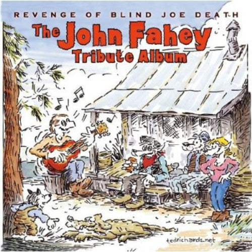 John Fahey Tribute Album: Revenge Of Blind Joe - John Fahey Tribute Album: Revenge Of Blind Joe - Music CD