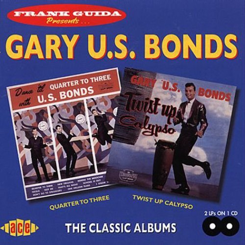 Bonds,gary U.s. - Quarter To Three / Twist Up Calypso - Music CD