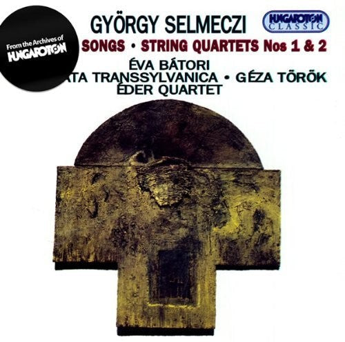 Gyorgy Selmeczi - Religious Songs String Quartets Nos. 1 & 2 Music CD