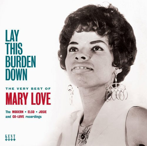 Love,mary - Lay This Burden Down:very Best Of Mary Love - Music CD