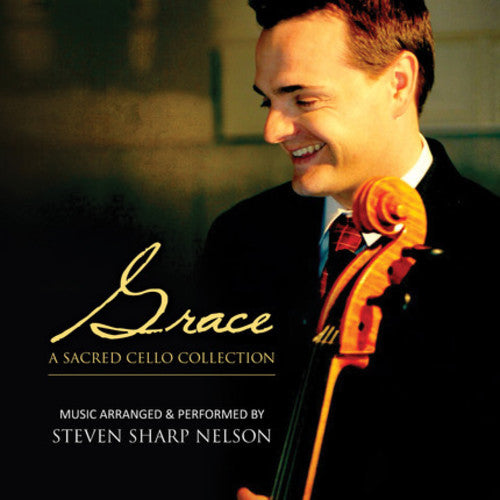 Nelson,steven Sharp - Grace: A Sacred Cello Collection - Music CD