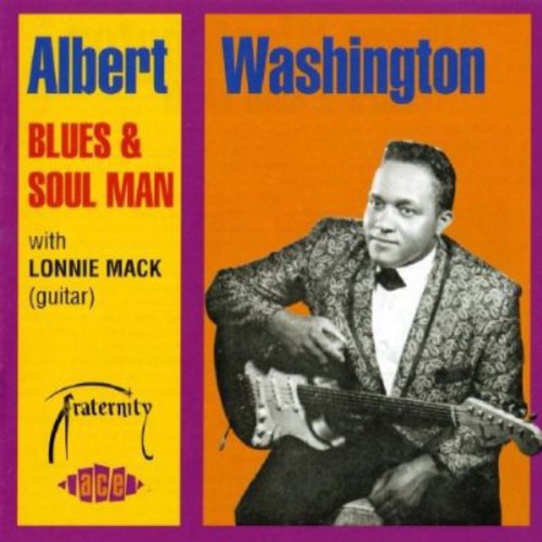 Washington,albert / Mack,lonnie - Albert Washington Blues & Soul Man - Music CD