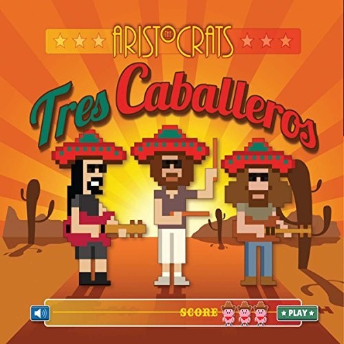 Aristocrats - Tres Caballeros - Music CD