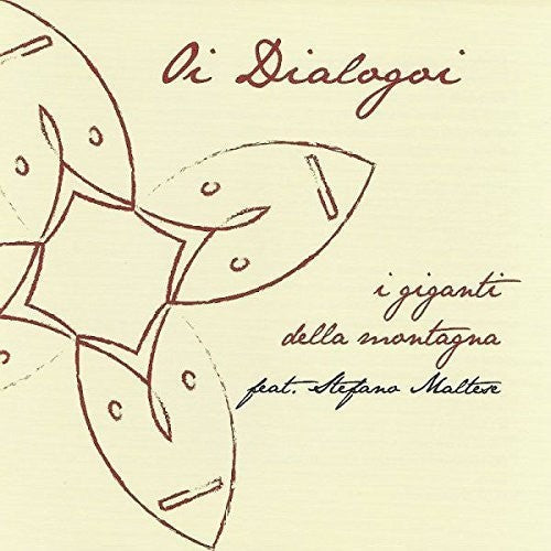 I Giganti Della Montagna - Oi Dialogoi - Music CD