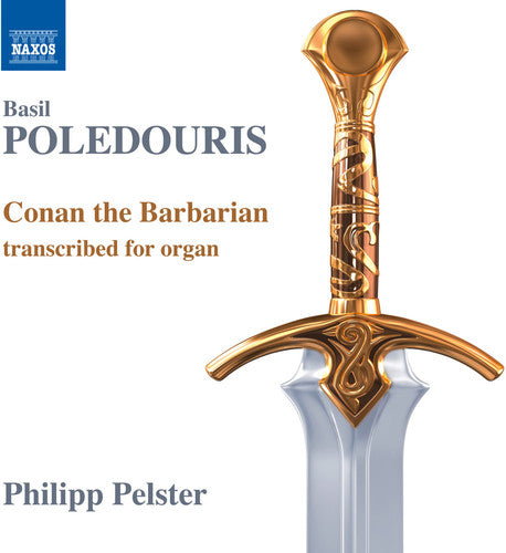 Poledouris / Pelster,philipp - Conan The Barbarian - Transcribed For Organ - Music CD
