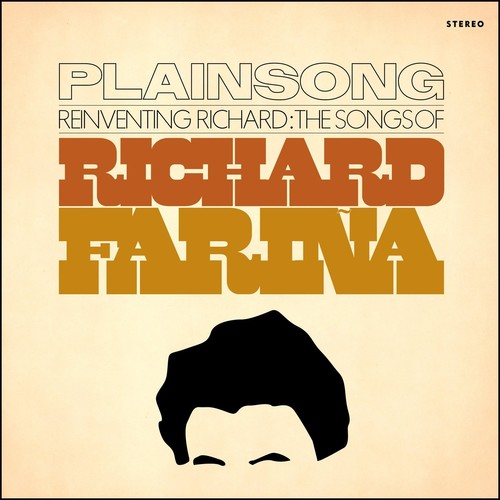Plainsong - Reinventing Richard: Songs Of Richard Farina - Music CD