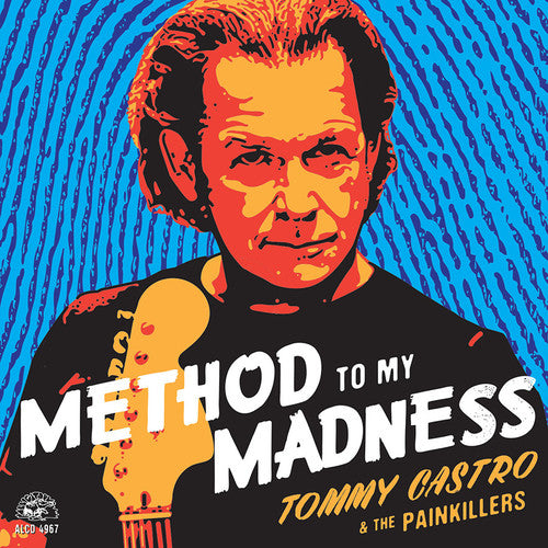 Castro,tommy & The Painkillers - Method To My Madness - Music CD