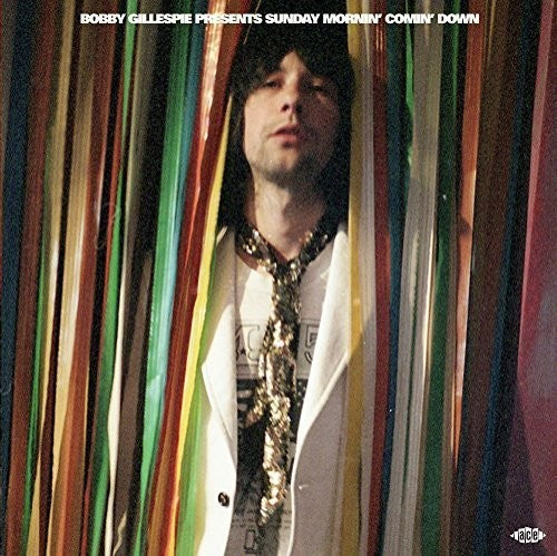 Bobby Gillespie Presents Sunday Mornin Comin Down - Bobby Gillespie Presents Sunday Mornin Comin Down - Music CD