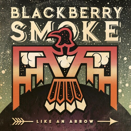 Blackberry Smoke - Like An Arrow - Vinyl Record