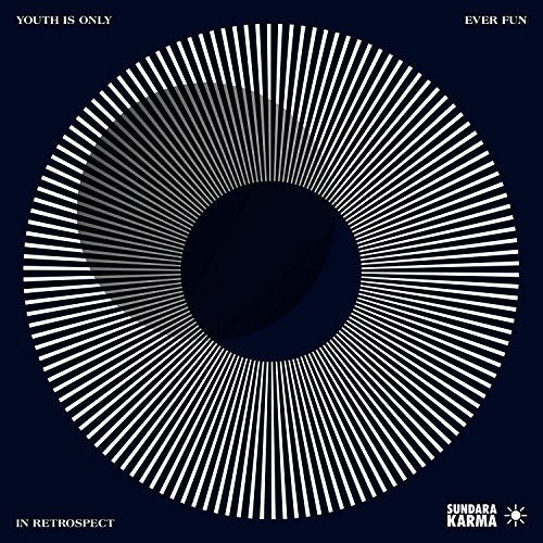 Sundara Karma - Youth Is Only Ever Fun In Retrospect - Vinyl Record