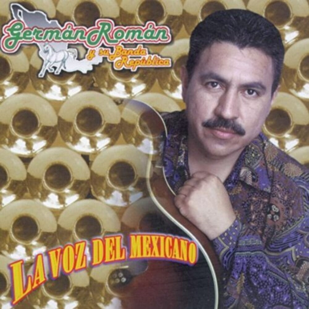 German Roman Y Mi Banda La Republica - La Voz Del Mexicano Music CD