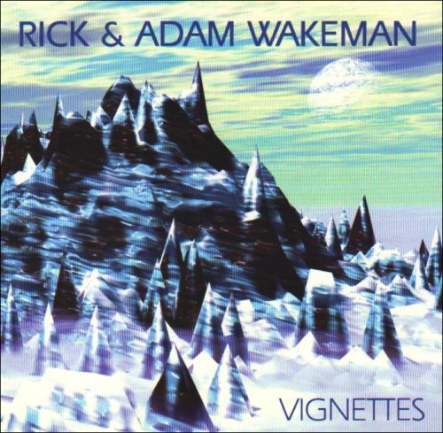 Wakeman,rick / Wakeman,adam - Vignettes - Music CD