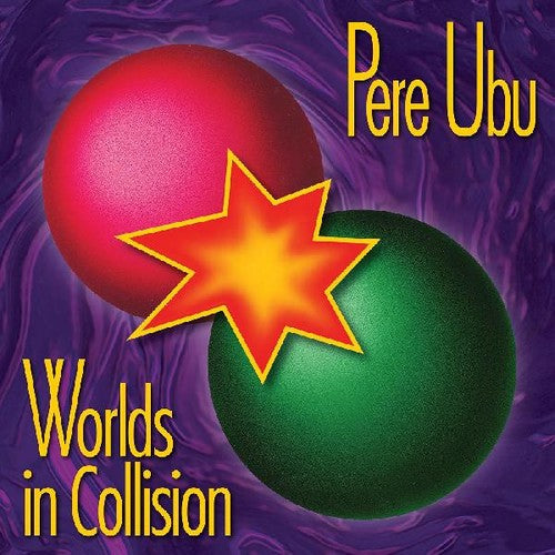 Pere Ubu - Worlds In Collision - Music CD