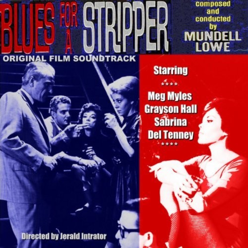 Lowe,mundell - Blues For A Stripper - Music CD