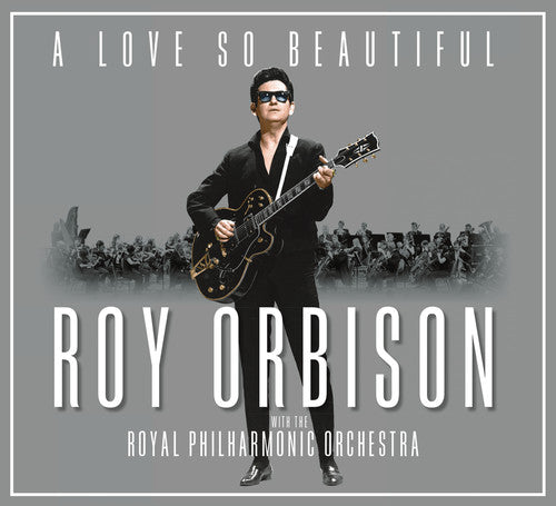 Orbison,roy - Love So Beautiful: Roy Orbison & The Royal Philhar - Music CD