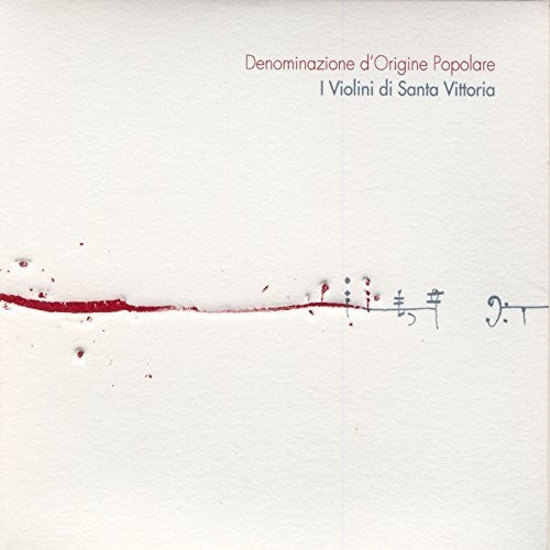 Violini Di Santa Vittoria - Denominazione D'origine Popolare - Music CD