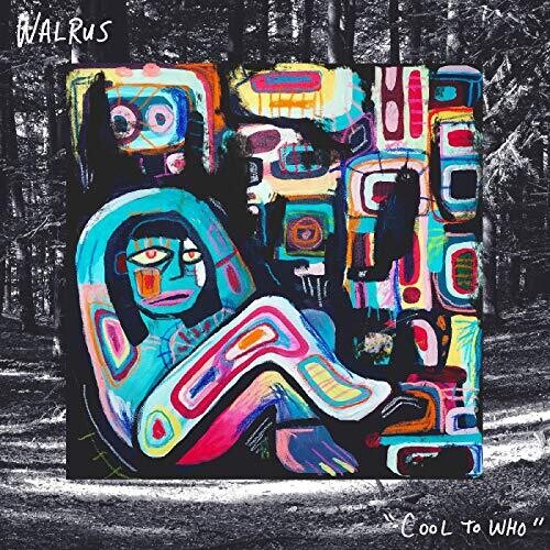 Walrus - Cool To Who - Music CD