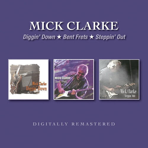 Clarke,mike - Diggin Down / Bent Frets / Steppin Out - Music CD