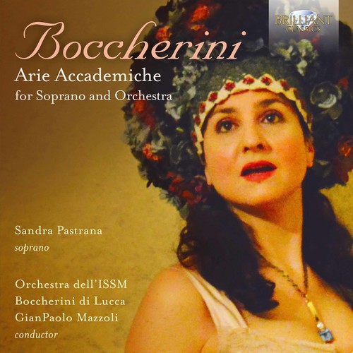 Boccherini / Pastrana / Mazzoli - Arie Accademiche for Soprano & Orchestra Music CD