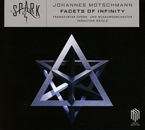 Motschmann / Weigle - Facets of Infinity Music CD