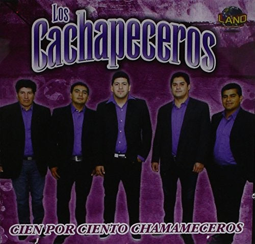 Los Cachapeceros - Cien Por Ciento Chamameceros Music CD
