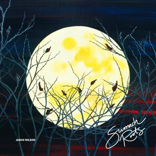 Wilson,jason - Sumach Roots - Vinyl Record