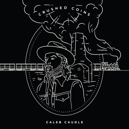 Caudle,caleb - Crushed Coins - Vinyl Record