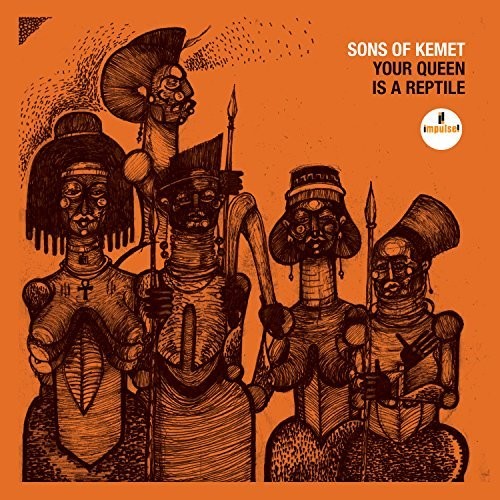 Sons Of Kemet - Your Queen Is A Reptile - Music CD