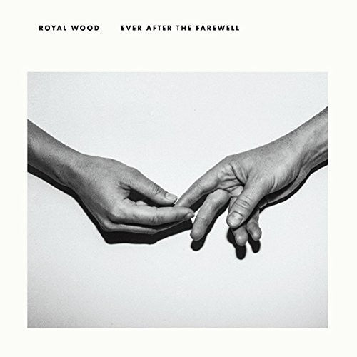 Royal Wood - Ever After The Farewell - Music CD