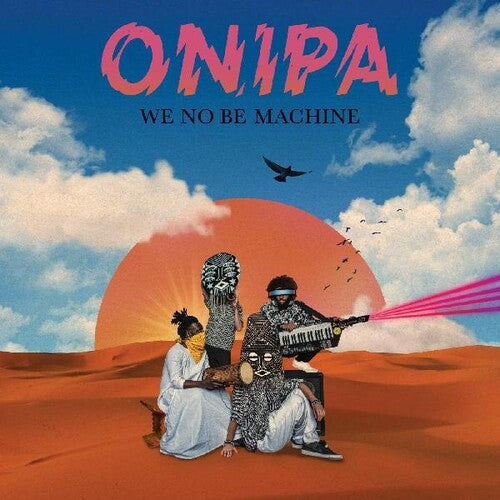 Onipa - We No Be Machine - Music CD
