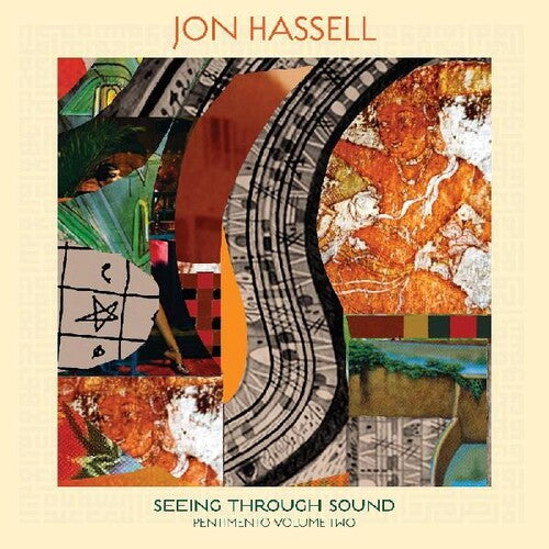 Hassell,jon - Seeing Through Sound (pentimento Volume Two) - Music CD