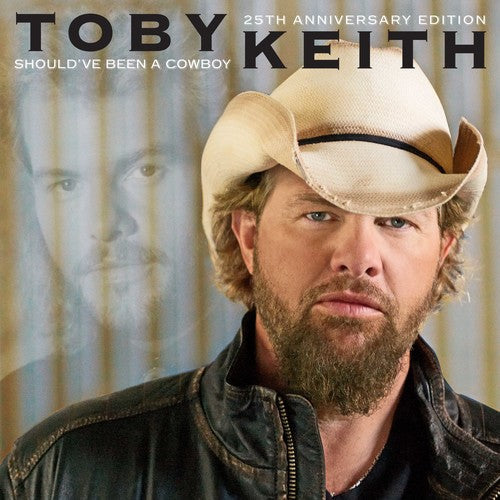 Keith,toby - Should've Been A Cowboy (25th Anniversary Edition) - Music CD