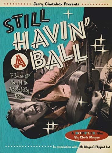 Still Havin A Ball (rockabilly Rave 19) - Still Havin A Ball (rockabilly Rave 19) - DVD