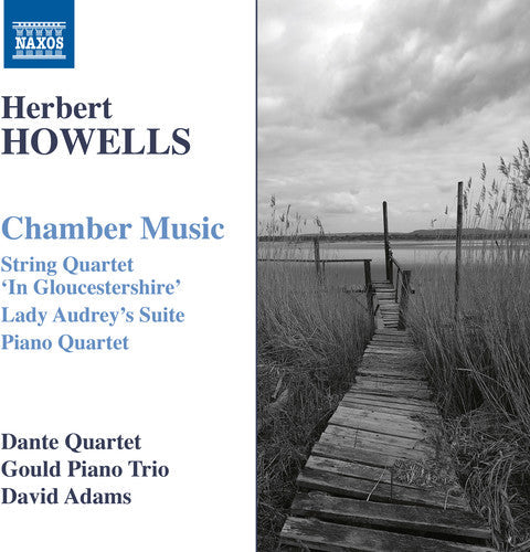 Howells / Adams / Dante Quartet - Chamber Music - Music CD