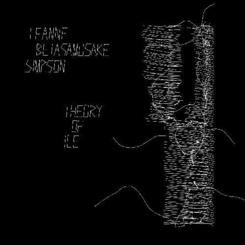 Simpson,leanne Betasamosake - Theory Of Ice - Music CD
